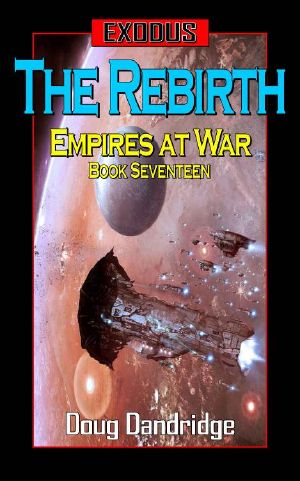 [Exodus: Empires at War 01] • Exodus · Empires at War · Book 17 · the Rebirth